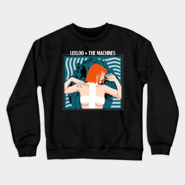 Leeloo and the Machines Crewneck Sweatshirt by AriesNamarie